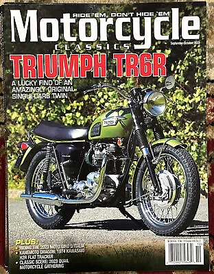 Motorcycle Classics Magazine SEP OCT 2023 Triumph TR6R • $13.99