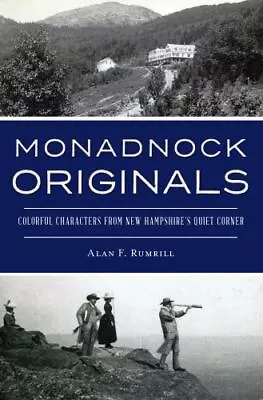 Monadnock Originals New Hampshire American Chronicles Paperback • $15.59