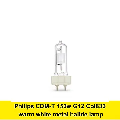 150w G12 Metal Halide Lamp 3000k WarmwhitePhilips Brand • £10