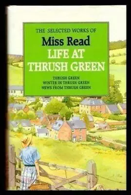 Life At Thrush Green - Hardcover By Miss-read - ACCEPTABLE • $11.54