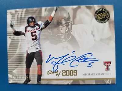 Michael Crabtree 2009 PRESS PASS  CLASS OF 2009  ROOKIE RC AUTO #CL-MC • $15