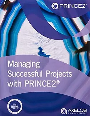 Managing Successful Projects With PRINCE2 By AXELOS Book The Cheap Fast Free • £36.99