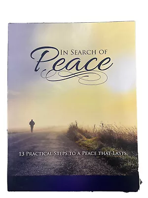 In Search Of Peace 13 Practical Steps To A Peace That Lasts - Very Good • $15