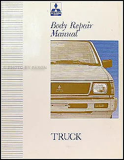 Mitsubishi Truck Body Shop Manual 1992 1993 194 1995 1996 Mighty Max Pickup Book • $41.95
