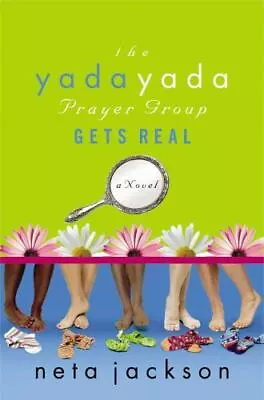 The Yada Yada Prayer Group Gets Real [Yada Yada Prayer Group Book 3] By Jackson • $4.75