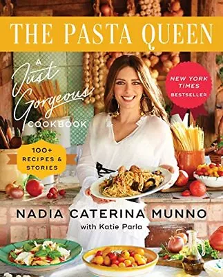 The Pasta Queen: A Just Gorgeous Cookbook: 100+ Recipes And Stories • $10.70