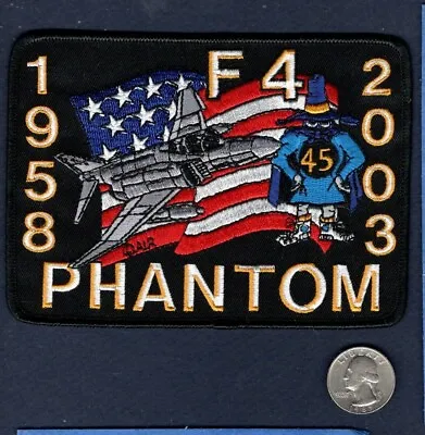 F-4 F-4G F-4C PHANTOM 45th 1958 2003 USAF ANG US NAVY USMC 5  Squadron Patch • $11.99