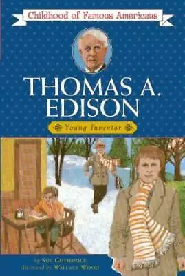 Thomas Edison: Young Inventor (Childhood Of Famous Americans) - Paperback - GOOD • $3.76