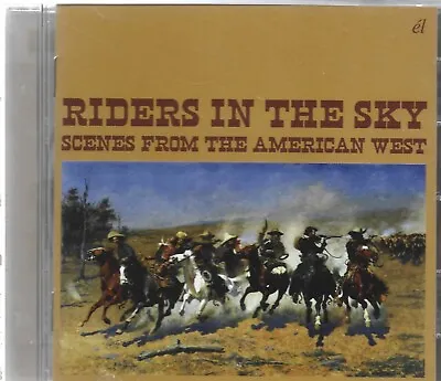 £29.95 • Buy Riders In The Sky - Scenes From The American West - CD 2011 - NEW - UK FREEPOST