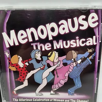 Menopause The Musical The Hilarious Celebration Of Women And The Change CD • $25