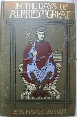 In The Days Of Alfred The Great Illustrated Scarce • £12