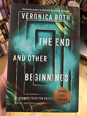 Veronica Roth The End And Other Beginnings Signed First Edition Book. • $15.99