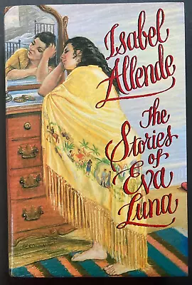 SIGNED !! The Stories Of Eva Luna By Isabel Allende 1991 1st Pr. HC DJ NF! • $14.79