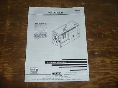 Lincoln Vantage 300 Welder Owner Operator Maintenance Manual User Guide IM874 • $167.44