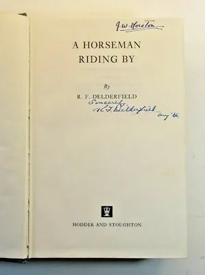 A Horseman Riding By By R F Delderfield 1966 Signed First Edition Hardback • £99.95