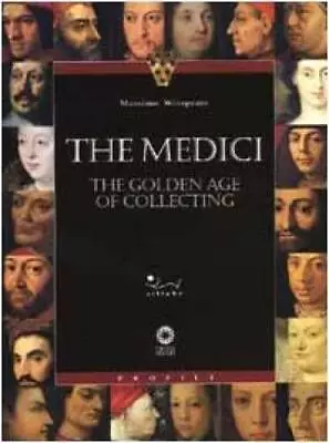 The Medici: The Golden Age Of Collecting (Firenze Musei) - Paperback - GOOD • $4.98