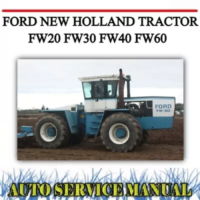 Ford New Holland Fw 20 Fw 30 Fw 40 Fw 60 4wd Tractor Workshop Service Manual~dvd • $18.99