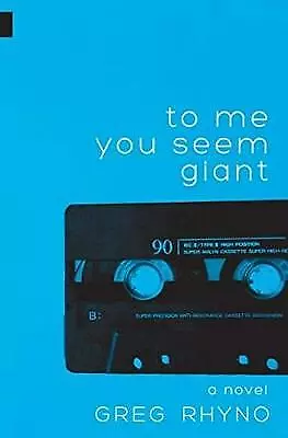 £15.99 • Buy To Me You Seem Giant By Greg Rhyno (Paperback, 2017)