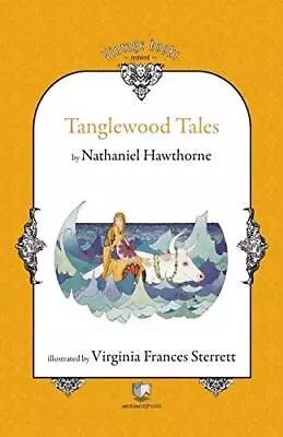 Tanglewood Tales                                                                • $28.34