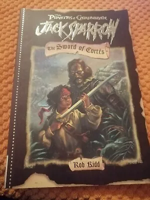 Jack Sparrow: Pirates Of The Caribbean: Bk. 4 The Sword Of Cortes  • £3