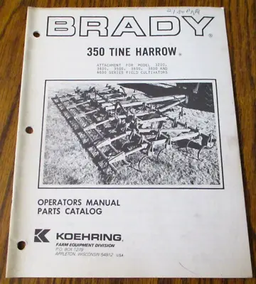 $19.99 • Buy Brady 350 Tine Harrow Cultivator Operators Part Manual Koehring Farm Equipment