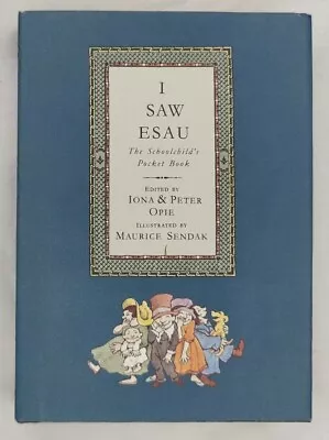 I Saw Esau Iona & Peter Opie Illus. By Maurice Sendak Signed By Opie & Sendak  • $227.37