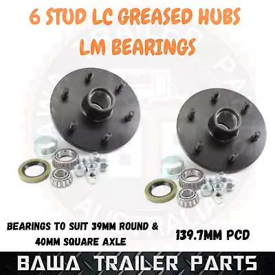 2 X 6 Stud LAND CRUISER Greased Hubs With Holden LM Bearings Trailer Caravan Hub • $105