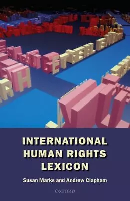 International Human Rights Lexicon By Marks Susan Paperback Book The Cheap Fast • £5.12