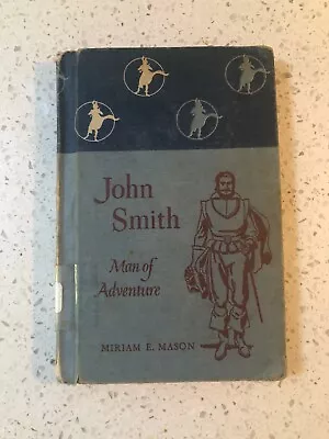 JOHN SMITH Man Of Adventure Miriam E. Mason Piper Books 1958 Vintage FREE SHIP • $11.99