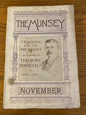 The Munsey Magazine November 1904 Vol XXXII No 2 Theodore Roosevelt Presidency • $25
