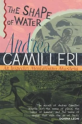 The Shape Of Water (Inspector Montalbano Mysteries)Andrea Camilleri • £2.47