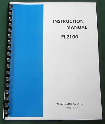 Yaesu FL-2100 Instruction Manual: 11 X17  Foldout Schematic & Card Stock Covers! • $19.50