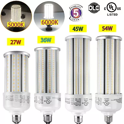 LED Corn Light 27W 36W 45W 54W Home Use E26 Medium Base Super Bright UL DLC LIST • $24.04