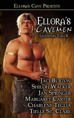 Ellora's Cavemen: Legendary Tails 2 [Ellora's Cave Presents] • $5.35