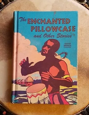 1953 Vintage ~ The Enchanted Pillowcase & Other Stories Josephine Edwards HC Oa1 • $5.95