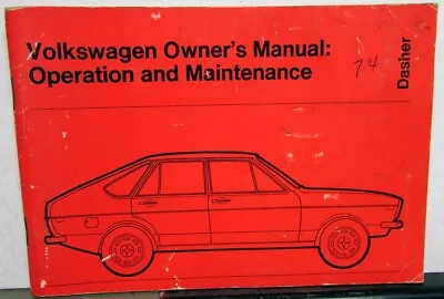 $27.03 • Buy 1974 Volkswagen Dasher Owners Operation & Maintenance Manual - 2-Dr 4-Dr Wagon