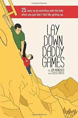 Lay Down Daddy Games: 25 Easy To Do Activities With The Kids When You Jus - GOOD • $4.73