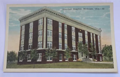 Vintage Postcard ~ Municipal Hospital View ~ Muskogee Oklahoma OK • $4.95