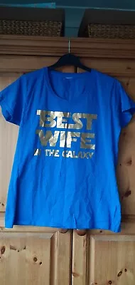 Blue Short Sleeve ‘Best Wife In The Galaxy’ Top....no Labels...size 10. • £1