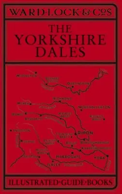 Ward Lock Red Guide: The Yorkshire Dales By Unknown Paperback Book The Cheap • £3.62