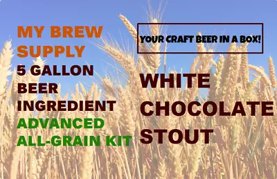 White Chocolate Stout Advanced - ALL GRAIN 5 Gal Beer Kit By My Brew Supply • $45.99