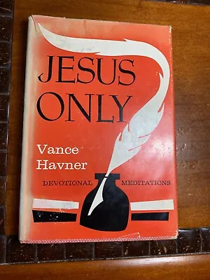 Jesus Only By Vance Havner • $17