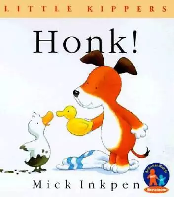 Honk (Little Kippers) - Paperback By Inkpen Mick - GOOD • $4.55