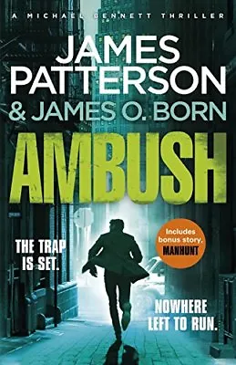 Ambush: (Michael Bennett) By James Patterson • £3.50