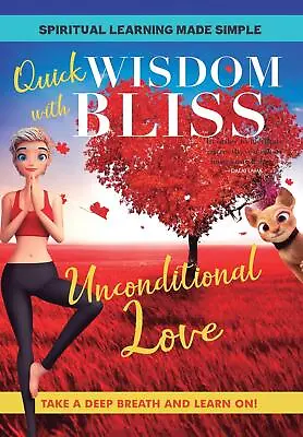 Quick Wisdom With Bliss: Unconditional Love (DVD) Katabelle (US IMPORT) • £23.58