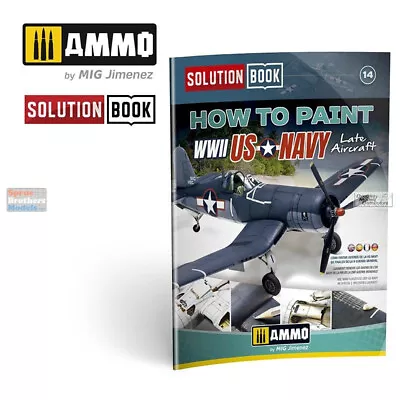 AMM6523 AMMO By Mig Solution Book - How To Paint WWII US Navy Late Aircraft • $26.49