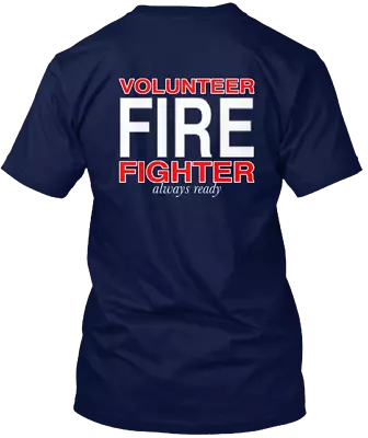 Volunteer Firefighter T-Shirt Made In The USA Size S To 5XL • $22.95