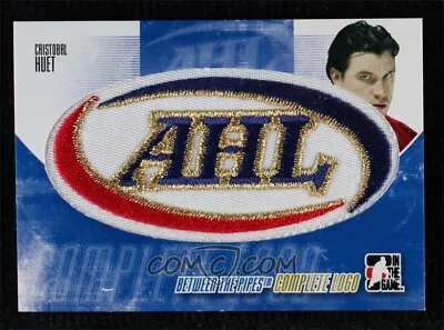 2009-10 ITG Between The Pipes Complete AHL Logo Shield Cristobal Huet 1/1 • $299