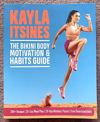 Kayla Itsines The Bikini Body Motivation And Habits Guide Recipes GC Free Post • $19.95