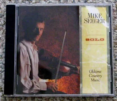 MIKE SEEGER~~SOLO: OLDTIME COUNTRY MUSIC CD Modern Folk FREE SHIPPING • $30